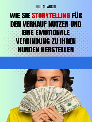 cover image of Wie Sie Storytelling für den Verkauf nutzen und eine emotionale Verbindung zu Ihren Kunden herstellen